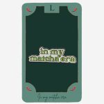 In My Matcha Era Metal Tag