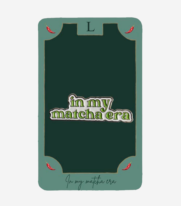 In My Matcha Era In My Matcha Era Metal Tag - Image 1