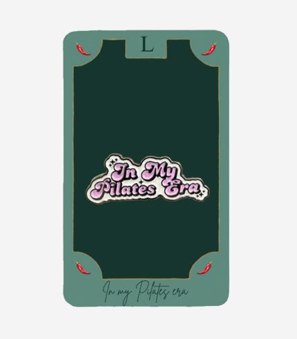 In My Pilates Era Metal Tag